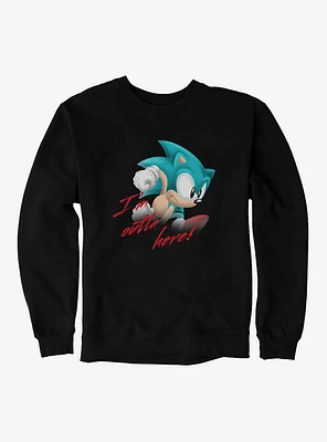 Sonic The Hedgehog I'm Outta Here! Sweatshirt