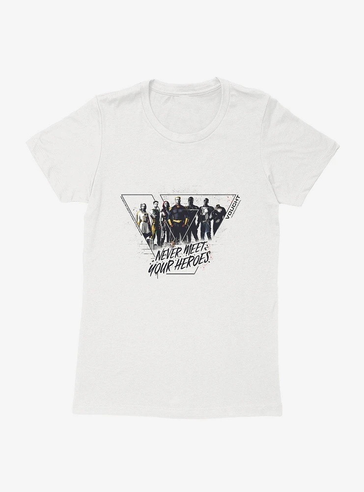 The Boys Never Meet Your Heroes Womens T-Shirt