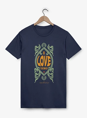 The White Lotus I Love Things T-Shirt