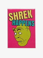 DreamWorks Shrek Happens Flat Magnet