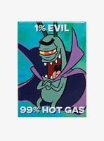 SpongeBob SquarePants Plankton 99% Hot Gas Flat Magnet