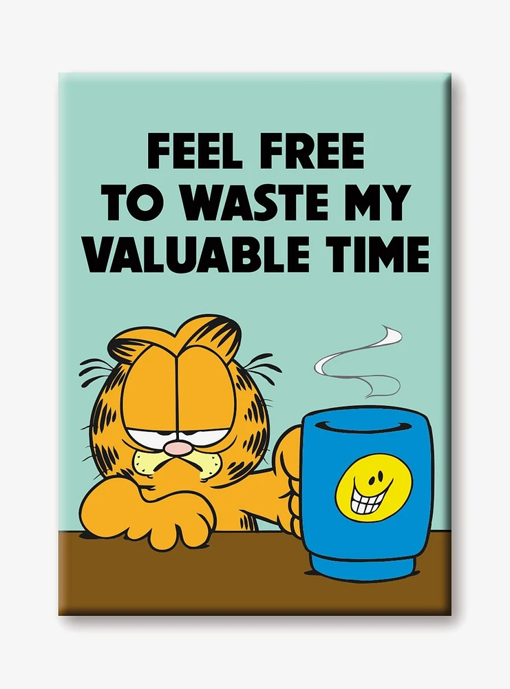 Garfield Waste My Valuable Time Flat Magnet