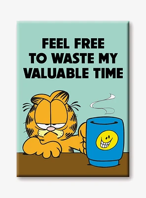 Garfield Waste My Valuable Time Flat Magnet