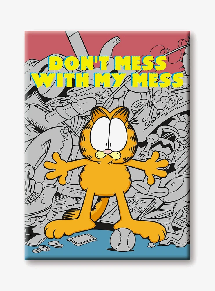 Garfield Don't Mess With My Mess Flat Magnet
