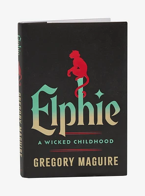 Elphie: A Wicked Childhood Book