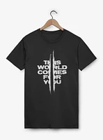 Days Gone The World Comes For You T-Shirt