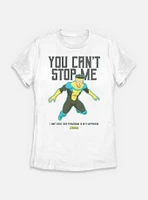 Invincible Can't Stop Me Womens T-Shirt
