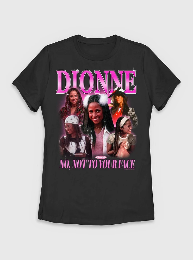 Clueless Y2k Dionne No Not Your Face Womens T-Shirt