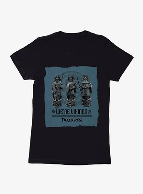 How To Train Your Dragon We're Vikings Womens T-Shirt