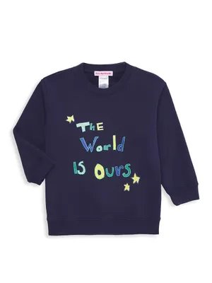 Little Kid's & The World Is Ours Crewneck Sweatshirt