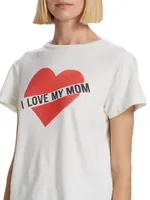 I Love My Mom T-Shirt