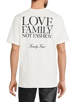 Love Family Not Fashion T-Shirt