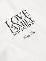 Love Family Not Fashion T-Shirt