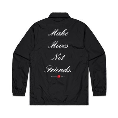 Make Moves Not Friends Coach Jacket