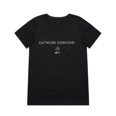 QT Outwork Everyone -Women's Tee