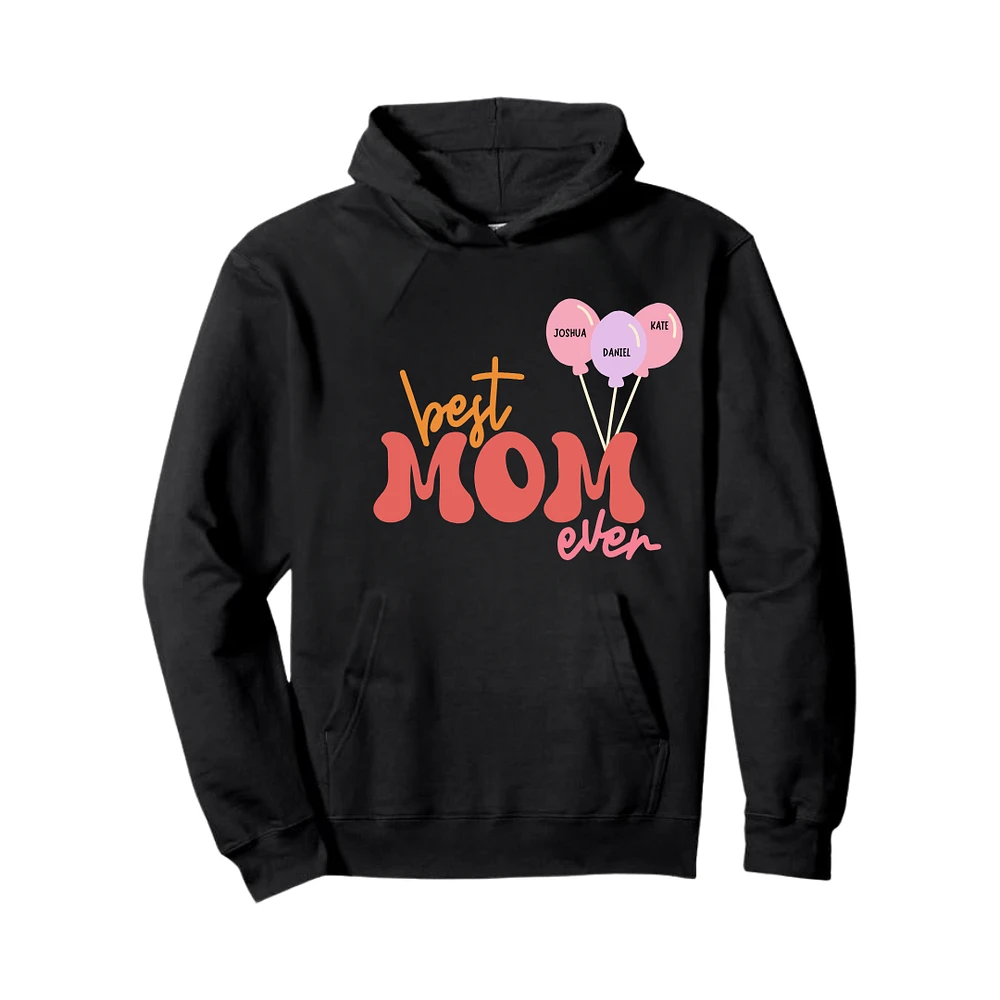 Best Mom Ever Personalized Hoodie
