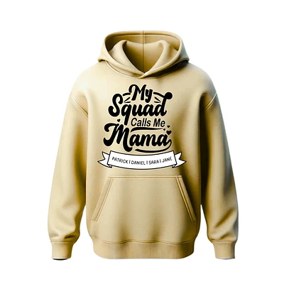 My Squad Calls Me Mama Personalized Hoodie