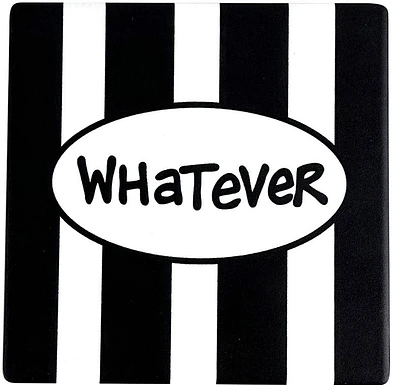 'Whatever' Coaster