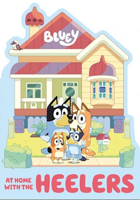 Bluey: At Home with the Heelers Book