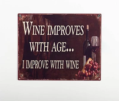 Wine Improves with Age Wall Sign