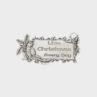 “Live Christmas every day” Ornament