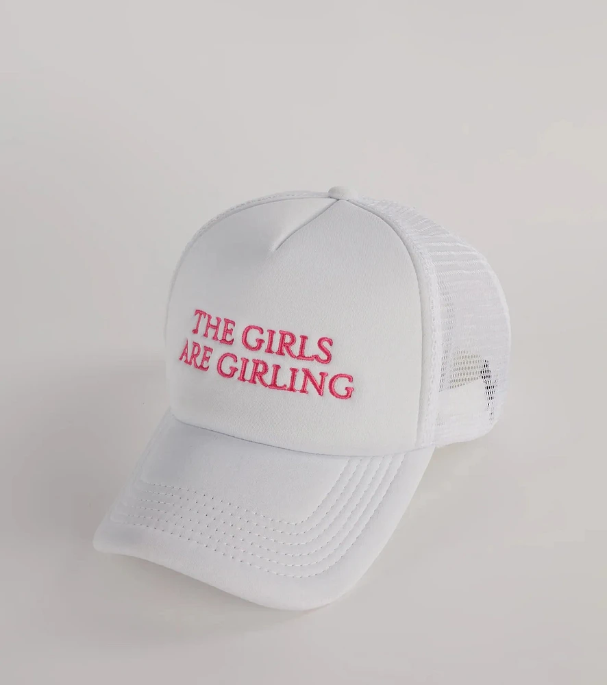 The Girls Are Girling Trucker Hat