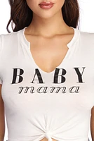 Baby Mama Graphic Knot Tee