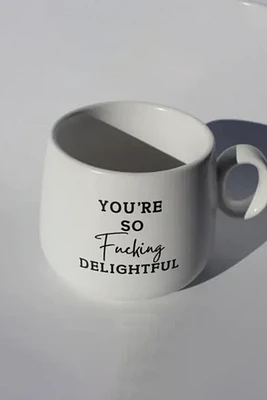 Youre So Fucking Delightful Mug