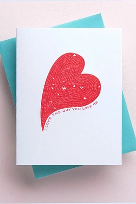 I Love The Way You Love Me Card