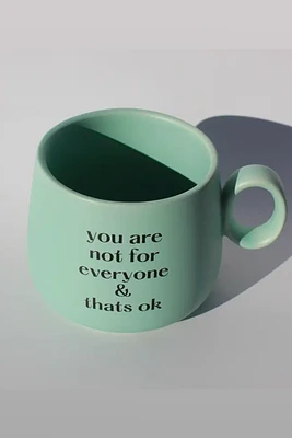 You Are Not For Everyone Mug