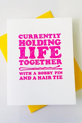 Holding Life Together Card