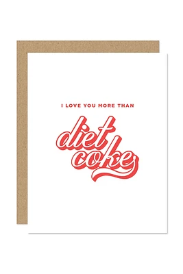 I Love You More Than Diet Coke Card