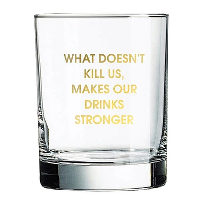 What Doesnt Kill Us | Rocks Glass