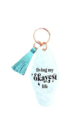 Living My Okayest Life Keychain