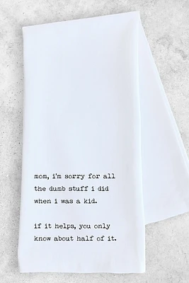 Mom Im Sorry | Tea Towel