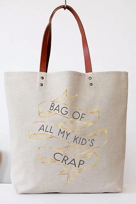 Bag Of All My Kids Crap Tote