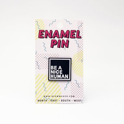 Be A Nice Human Enamel Pin