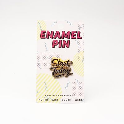 Start Today Enamel Pin