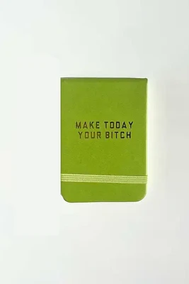 Make Today Your Bitch Leatherette Pocket Journal