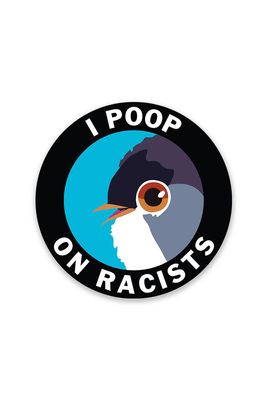 Poop On Racists Sticker