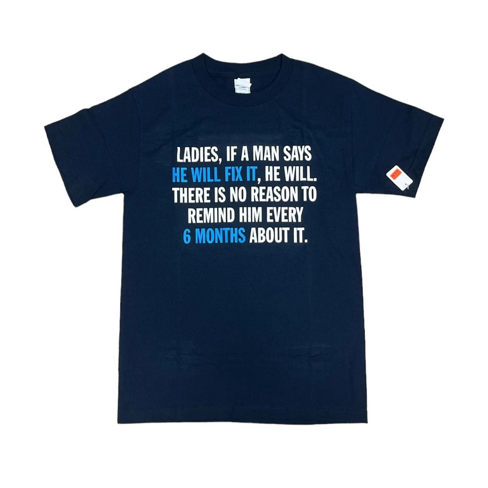 Joke T-Shirt "6 Month Fix It Reminder"