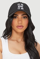 Womens It Is What It Is Baseball Cap, Black