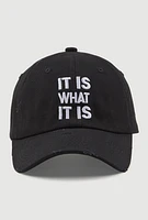 Womens It Is What It Is Baseball Cap, Black