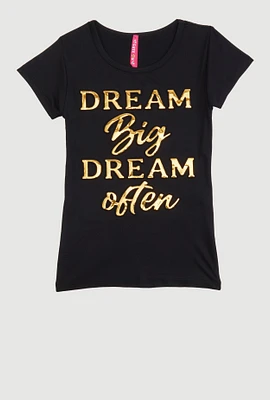 Little Girls Dream Big Dream Often Tee, Black, Size 5-6