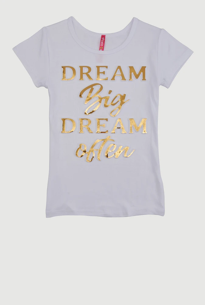 Little Girls Dream Big Dream Often Tee, White, Size 4