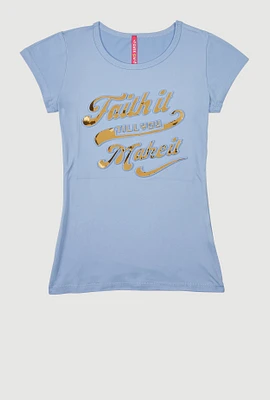 Girls Faith It 3D Foil Graphic Top,
