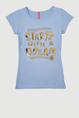 Girls Everything Starts With A Dream Tee, Blue, Size 7-8