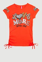 Girls Love More Worry Less Ruched Tee,