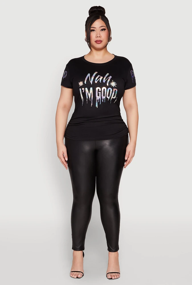 Womens Plus Nah Im Good 3D Foil Graphic Tee,