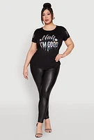 Womens Plus Nah Im Good 3D Foil Graphic Tee,